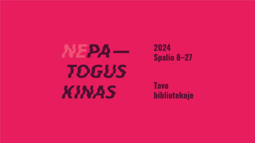 Rožinė afiša, juodos raidės: Nepatogus kinas 2024 spalio 8-27 tavo bibliotekoje