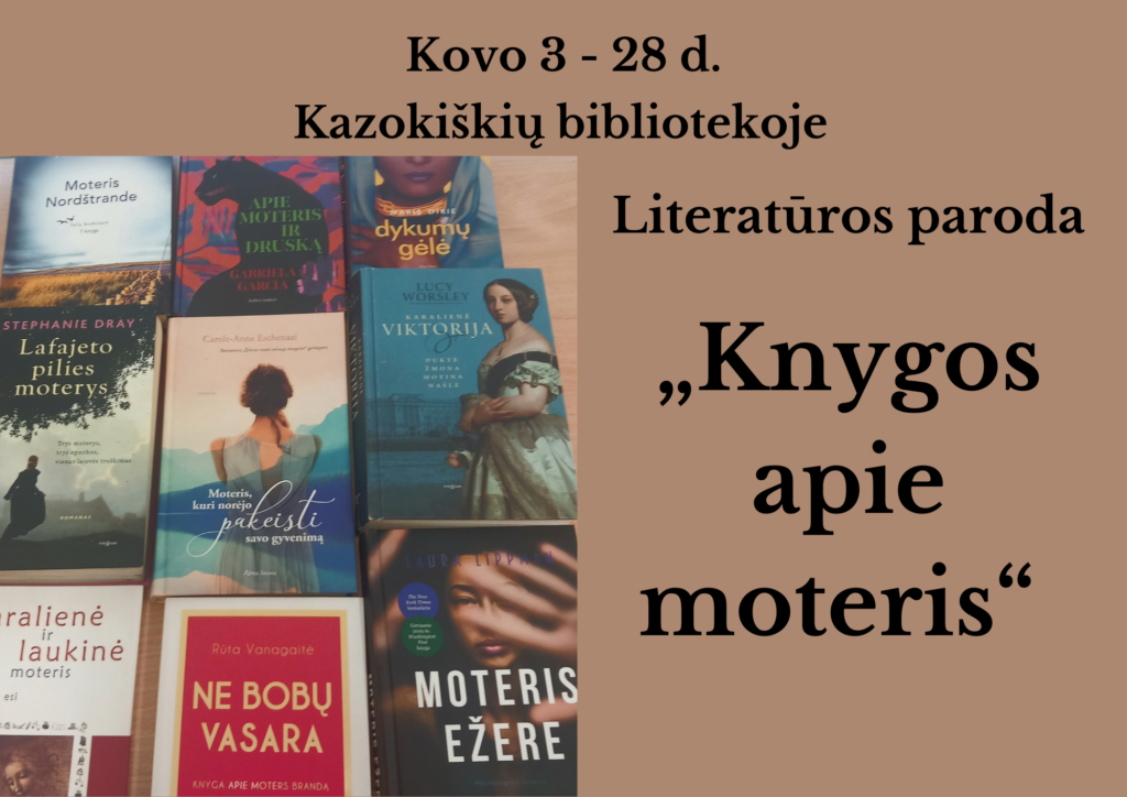 Literatūros paroda „Knygos apie moteris“ eksponuojama Kazokiškių bibliotekoje kovo 3-28 d.